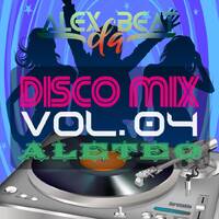 Alex Da Beat - Disco Mix (Vol. 04) | Aleteo by Alex Da Beat