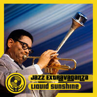 Jazz Extravaganza - Liquid Sunshine @ The Face Radio - Show #107 - 03-05-2022 by Liquid Sunshine
