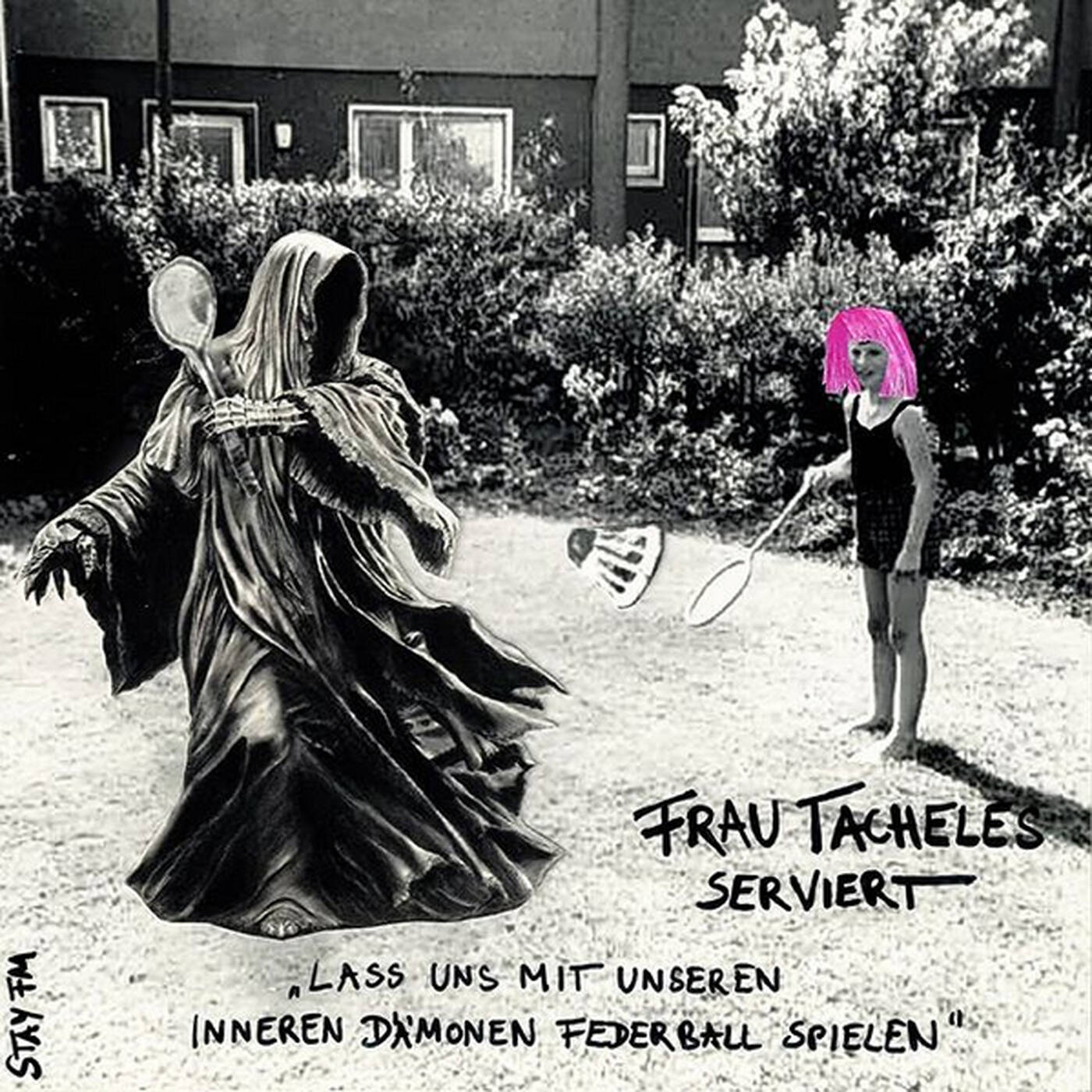 frau tacheles serviert 07 lasst uns mit unseren inneren dämonen federball spielen - frau tacheles - 01.02.20 episode artwork