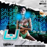 Salsa De La Buena Vol. 2 - L_J La Perfeccion Musical _ Prod.. Dj Yonny De Jesus El Que No Juega, Ft_Abel Duran Diseñador Grafico by Deejay-Yonny De Jesus