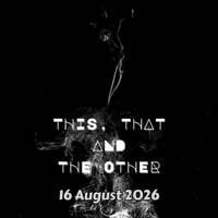 This, That and the OTHER - 16 August 2026 by Major Arcana Media