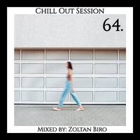 Zoltan Biro - Chill Out Session 064 by Zoltan Biro