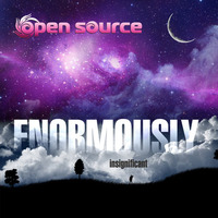Enormously Insignificant [Album Preview] by djopensource