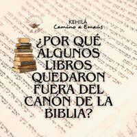 195. ¿Por qué algunos libros quedaron fuera del canon de la Biblia? | Respuestas en la Biblia by Kehila Camino a Emaus