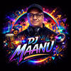 DJ MAANU