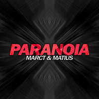 MARCT & Matius - Paranoia (Original Mix) by Matius