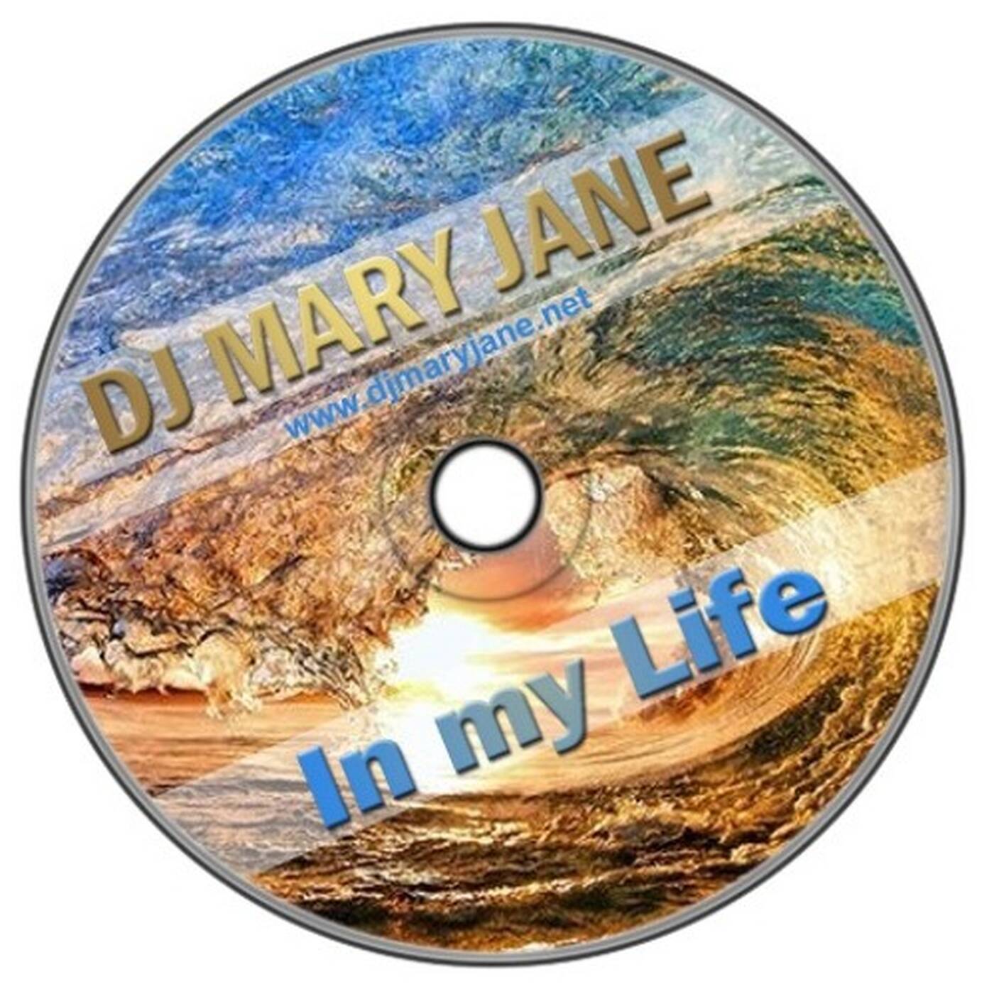 DJ Mary Jane - In my life (Mix 2013 ) episode artwork