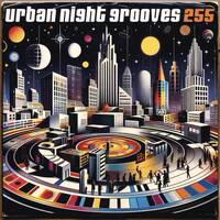  Urban Night Grooves 255 *Strictly Deep Underground House &amp; Garage Business* by SW