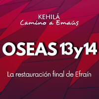 Oseas 13 y 14 | Dios sigue esperando que regresemos by Kehila Camino a Emaus