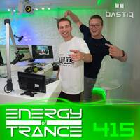 Energy of Trance 415 - by BastiQ by Energy of Trance