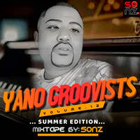 Sonz - Yano Groovists Vol.12 (Summer Edition) Mixtape by Esona Sonz