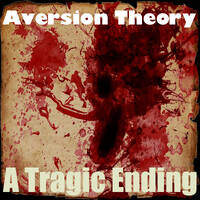 A Tragic Ending by Aversion Theory