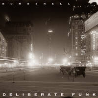 DELIBERATE FUNK by BOMBSHELL II