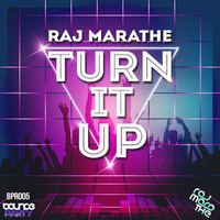 RAJ MARATHE - TURN IT UP (Original Mix) **OUT NOW** by Raj Marathe