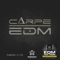 CARPE EDM EP10 ABSHIVA W-GUEST DJ BOSSDRUM by Bossdrum