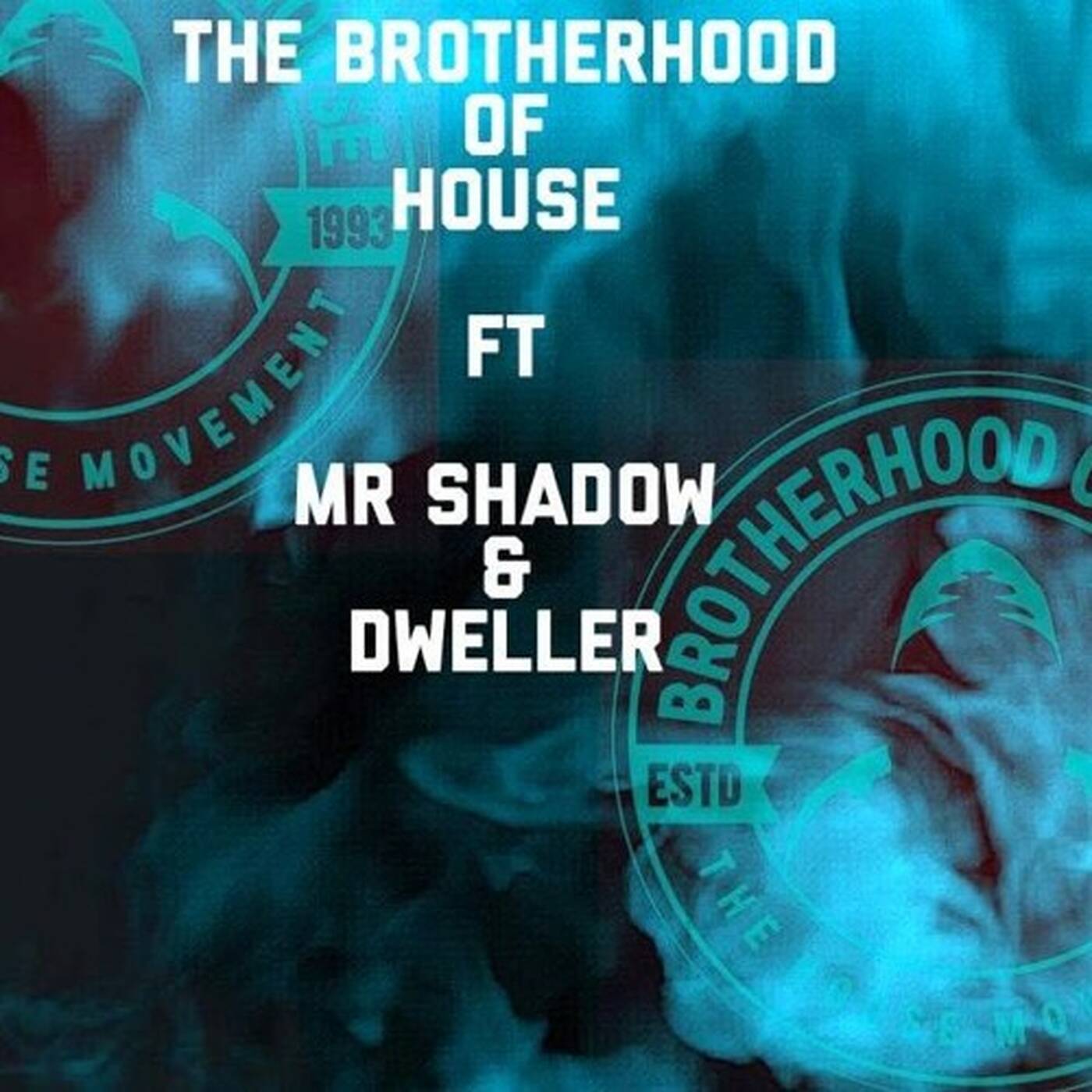 THE BROTHERHOOD OF HOUSE Dvr Show 147 Ft  Mr Shadow & Dweller episode artwork