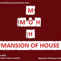 Rubs Presents Mansion Of House Guest Mix Show #053 Mixed By Cruise Controll by Mansion Of House