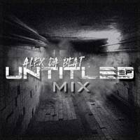 Alex Da Beat - UNTITLED (EP) (Mix) | 2020 by Alex Da Beat