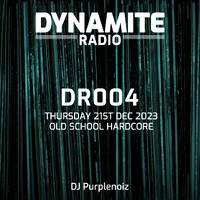DR004 Old School Hardcore DJ Purplenoiz LIVE by Dynamite Radio