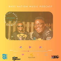 BASS NATION MUSIC PODCAST EPISODE 13- Mixed by [Bass Concert] by Bass Nation Music Podcast
