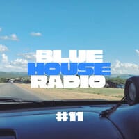 Soulful Deep House Vibes | BH Radio #11 by Blue House Radio