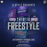 A-Style presents This Is Freestyle EP249 AFTER @ REALHARDSTYLE.NL 14.09.2024 by A-Style - Harder Styles DJ