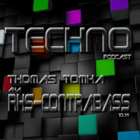  Thomas Tomka  aka  R.H.S. - ContraBass  Techno Podcast  128bpm   10.14 by Thomas Tomka