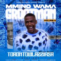 MMINO WAMA GROOTMAN VOLUME #8 (FESTIVE GROOVE SELECTIONS) {COMPILED&amp;MIXED BY TORONTO} by Toronto Motlapema Thabiso