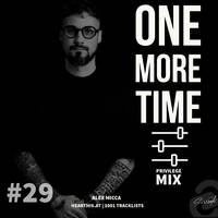 ONE MORE TIME Sessions #29 PRIVILEGE MIX Alex Micca by ONE MORE TIME Sessions