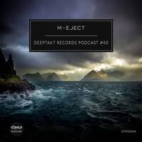 [dtpod040] M - Eject - Deeptakt Records Podcast #40 by Deeptakt Records