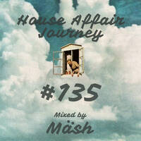 LPDHM 135 - House Affair Journey EP4 Mixed by MASH by MÄSH - LPDHM