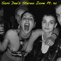 Sami Dee's Stereo Zone Pt. 114 August 8, 2020 Paris, France by Sami Dee Forever
