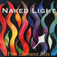 Naked Light - Fire Element Mix [90s Trance] by SMIJTWERK
