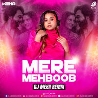 Mere Mehboob (Remix 2024) - DJ Meha by All Indian DJs Drive