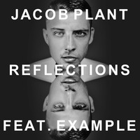 01 - Jacob Plant feat. Example -  Reflections (DJ Dizzy Beats) by DJ Dizzy
