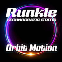 TechnoCratic Static - Orbit Motion - 11-07-2025 by Runkle