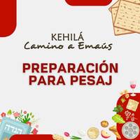 Preparación para Pesaj. by Kehila Camino a Emaus