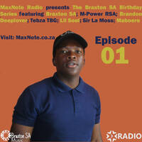 The Braxton Birthday Series #01 (Feat. M-Power RSA) by MaxNote