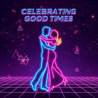 Celebrating Good Times by SinoMix
