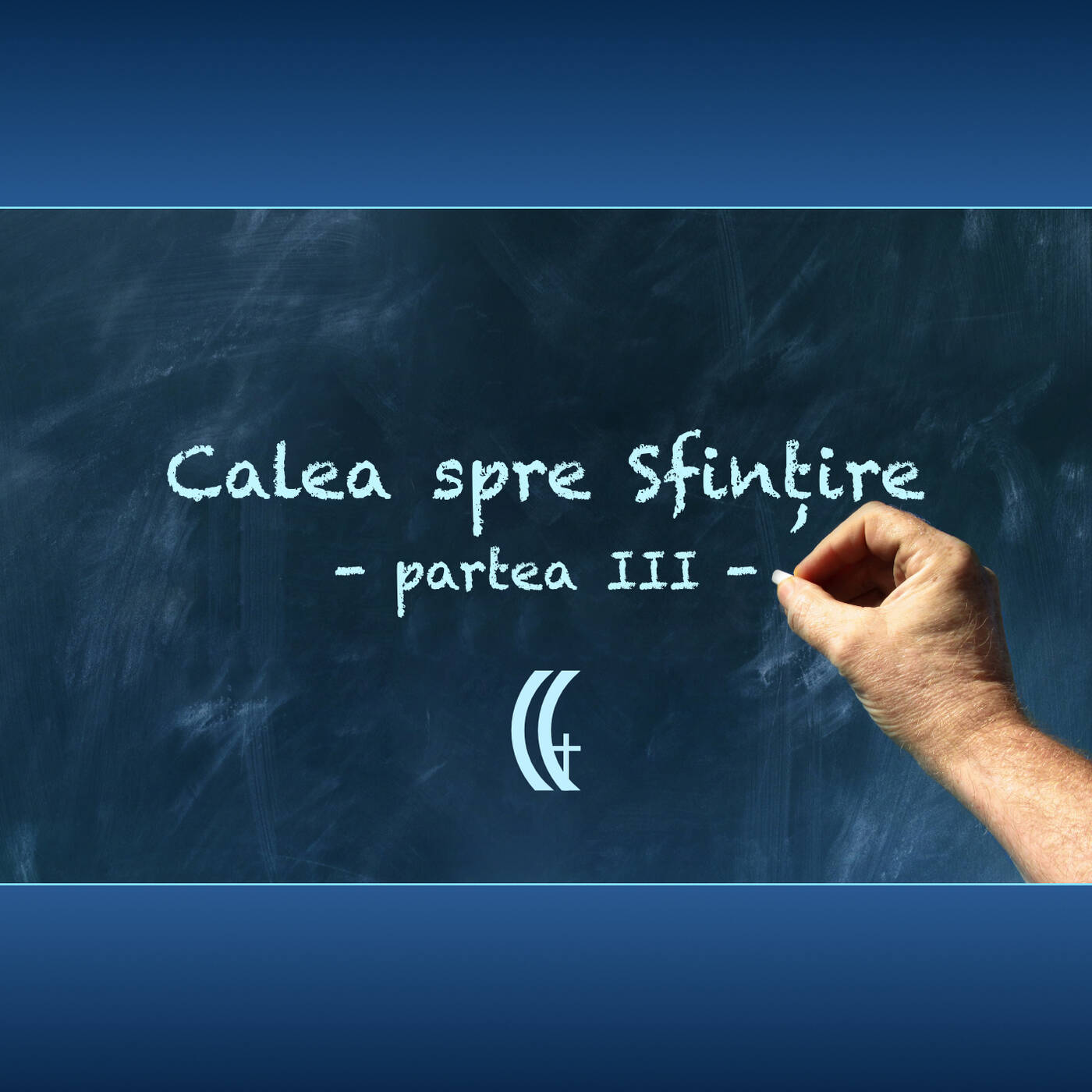 Calea spre Sfințire - 3 episode artwork