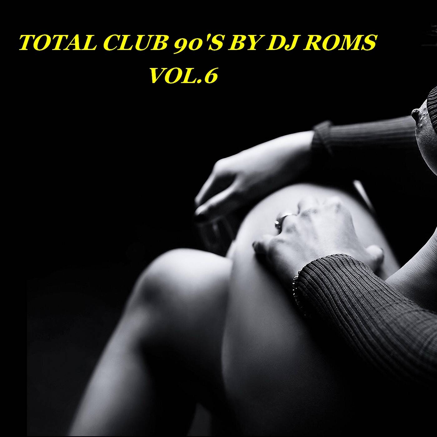 DJ ROMS TOTAL CLUB SPECIAL 90'S VOL 6 episode artwork