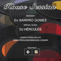 DJs Hercules e Sandro Gomes - Programa House Session 24.09.2015 by DJHC aka Hércules Carvalho