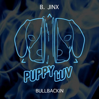 B.Jinx - Bullbackin by B.Jinx