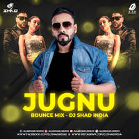 Jugnu (Bounce Mix) - DJ Shad India by All Indian DJs Drive