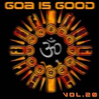 Goa Is Good Vol.20 by Dj~M...