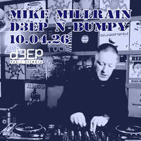 D3EP N BUMPY - 10.04.26 by deepnbumpy