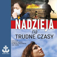 01. Wstęp - Nadzieja na trudne czasy by Wydawnictwo Znaki Czasu