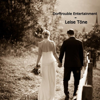 Dorftrouble Entertainment - Leise Töne by Duck(P)Nut