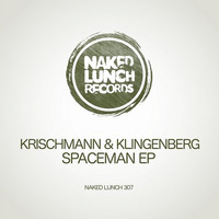 Spaceman Preview [Naked Lunch] by Krischmann & Klingenberg