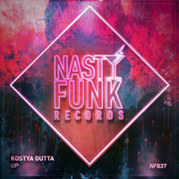 Kostya Outta, Loud Kid - For Flight (Original Mix) [NastyFunk Records] by Kostya Outta